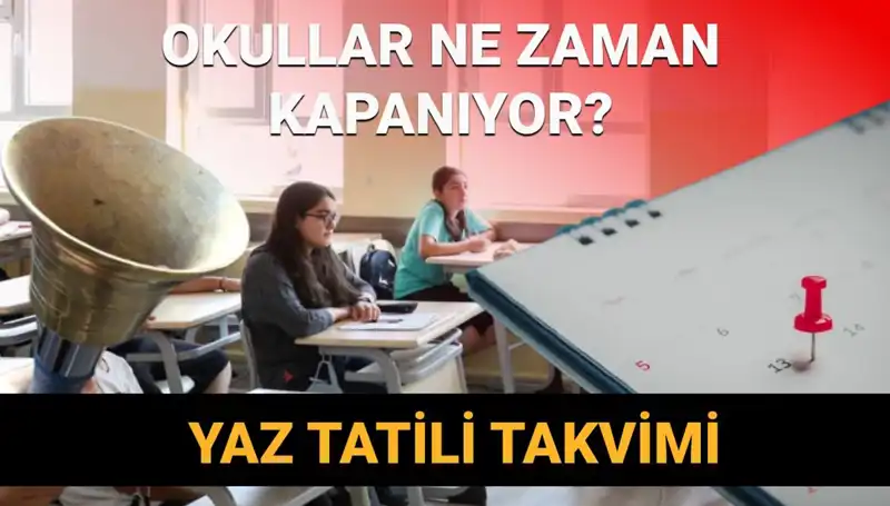 Yaz Tatili 2024-2025 Öğretim Yılı İçin Erken mi Başlayacak?