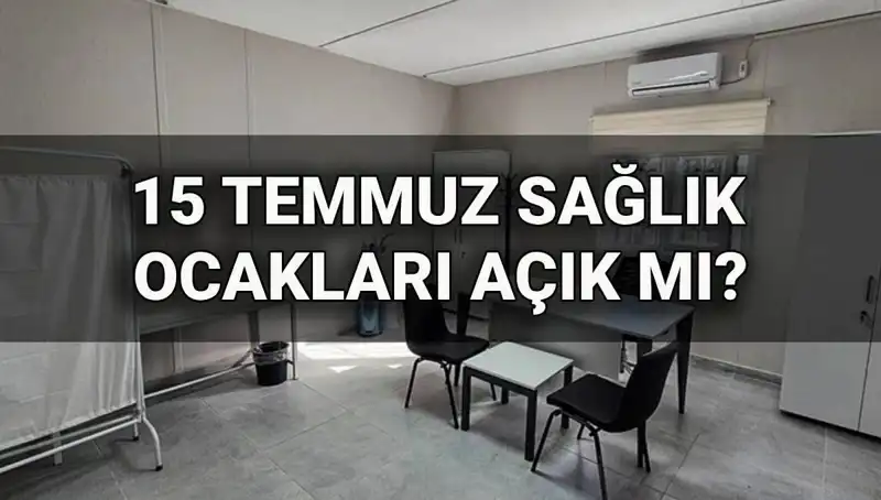 15 Temmuzda Aile Sağlığı Merkezleri Açık mı, Randevu Alınabilir mi?