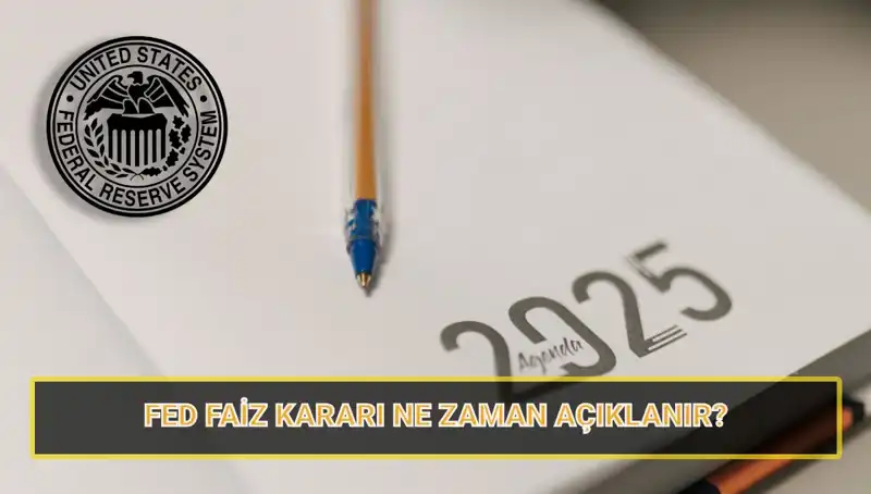 FED Mart Faiz Kararı Ne Zaman Açıklanacak? Nisan Toplantısı ve 2025 Planları