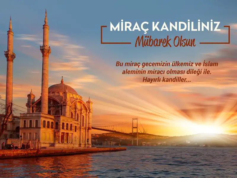 Miraç Kandili Nedir? Geceye Dair Bilinmesi Gereken Her Şey