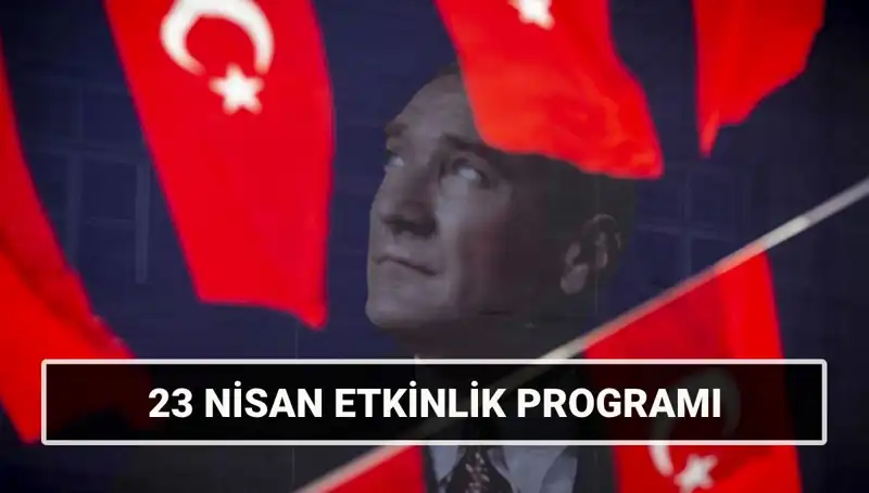 2025 23 Nisan Ulusal Egemenlik ve Çocuk Bayramı Etkinlikleri İstanbul, İzmir ve Ankara’da