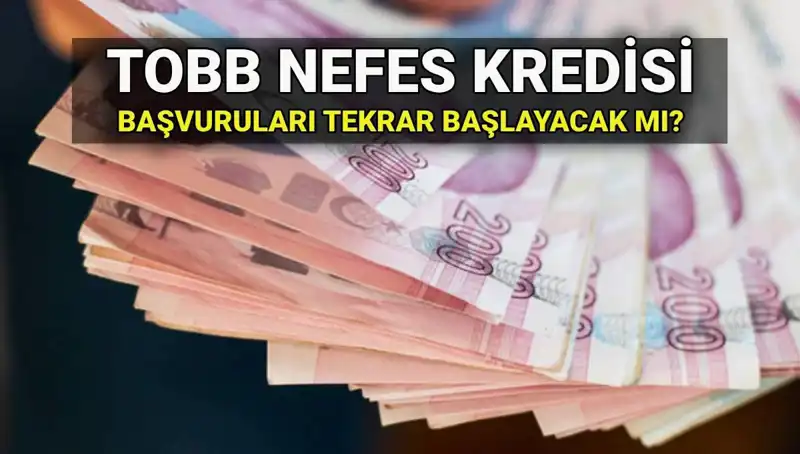 TOBB Nefes Kredisi Başvuruları Yeniden Açılacak mı? Tüm Detaylar Burada!