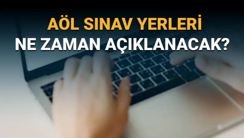 AÖL 3. Dönem Sınav Giriş Belgesi Sorgulama ve Sınav Yerleri Açıklığı