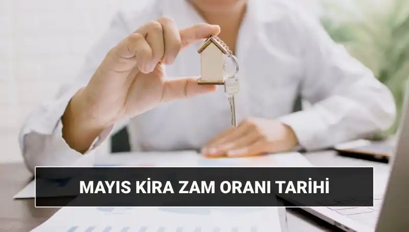 Mayıs 2025 Kira Zam Oranı Açıklanacak: Ne Zaman ve Saat Kaçta?
