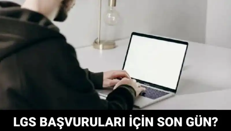 2025 LGS Başvuruları İçin Son Gün Ne Zaman? Kaçırmayın!